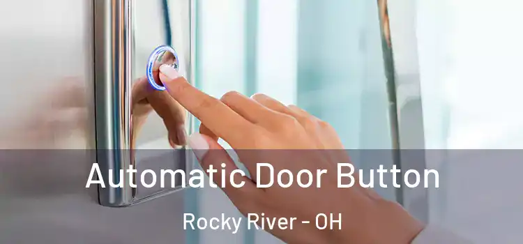  Automatic Door Button Rocky River - OH