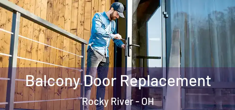  Balcony Door Replacement Rocky River - OH