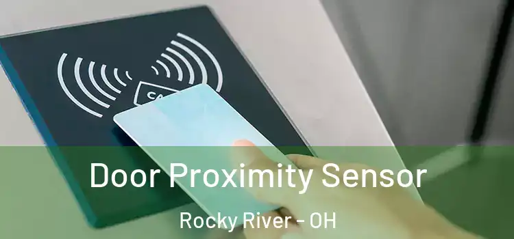  Door Proximity Sensor Rocky River - OH