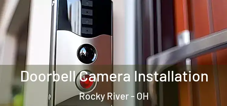  Doorbell Camera Installation Rocky River - OH
