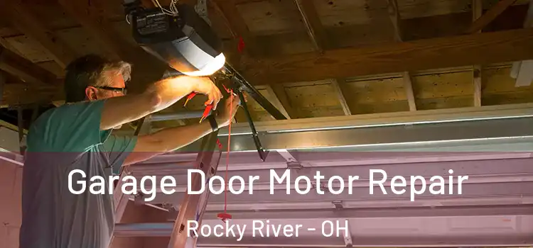  Garage Door Motor Repair Rocky River - OH