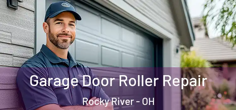  Garage Door Roller Repair Rocky River - OH