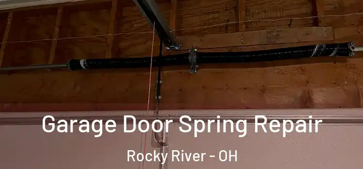  Garage Door Spring Repair Rocky River - OH
