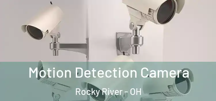  Motion Detection Camera Rocky River - OH