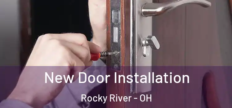  New Door Installation Rocky River - OH