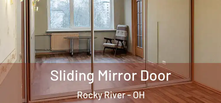  Sliding Mirror Door Rocky River - OH