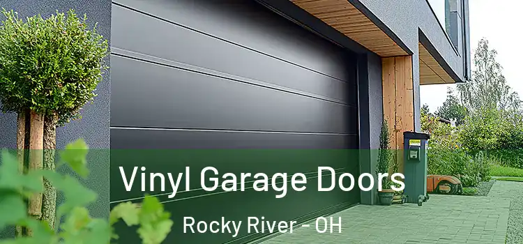  Vinyl Garage Doors Rocky River - OH
